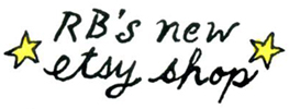 Visit R B's new Etsy Shop