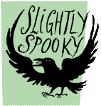 Slightly Spooky